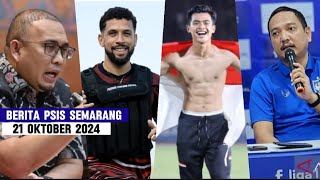 BERITA PSIS SEMARANG TERBARU HARI INI SENIN 21 OKTOBER 2024 [upl. by Eednar]