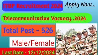 ITBP New Vacancy 2024ITBP Telecommunication New Vacancy 2024Itbp From Fill Apply Start [upl. by Aillij399]