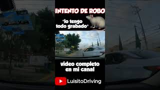 ¡Intento de robo 😡 autosdechoque robo ratero policia auto edomex observacionesdiarias [upl. by Ahsiekit]