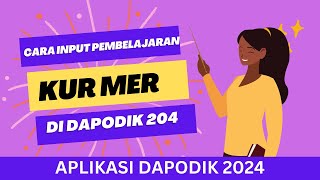 Cara Input Pembelajaran Kurikulum Paud Merdeka Di Dapodik [upl. by Ailssa]