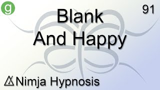 Blank and Happy  Hypnosis [upl. by Eiluj]