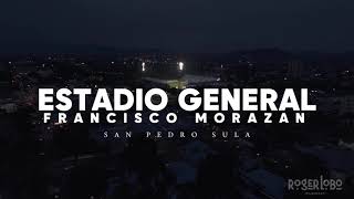 ⚠️EL TEMIDO ESTADIO DE SAN PEDRO SULA🔥📍Estadio General Francisco Morazán🏆 [upl. by Aenal]