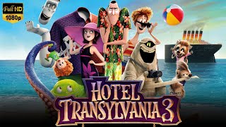 Hotel Transylvania 3 Summer Vacation Full Movie 2018  Adam Sandler Joe Jonas  Facts amp Review [upl. by Lilian]