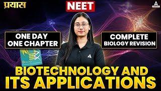 BIOTECHNOLOGY AND ITS APPLICATIONS CLASS 12 ONE SHOT  NEET 2025  COMPLETE ZOOLOGY [upl. by Allina11]