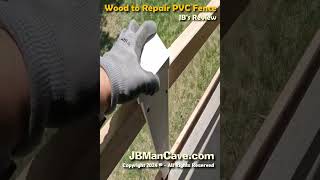 DIY Use WOOD to REPAIR VINYL FENCE PVC JBManCavecom Shorts [upl. by Elgna398]