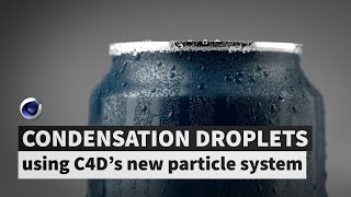 Animated Condensation Droplets using C4Ds new particle system [upl. by Nahum]