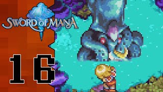 Lets Play Sword of Mana 16 Subland River [upl. by Odnamla]