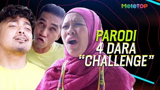 Parodi 4 Dara Challenge  MeleTOP  Jihan Muse Bell Ngasri Daniel [upl. by Pamelina]