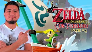 Fedelobo Juega Zelda The Wind Waker Parte 4 [upl. by Cash249]