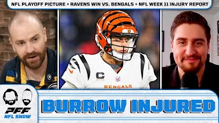 NFL Playoff Picture  Ravens Win vs Bengals  NFL Week 11 Injury Report  PFF NFL Show [upl. by Nohsid]