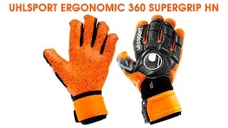 Обзор вратарских перчаток Uhlsport Ergonomic 360 Supergrip HN от Trendsportru [upl. by Brande525]