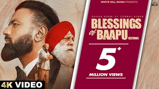 GAGAN KOKRI  Blessings Of Baapu Returns Full Video ftYograj Singh  Punjabi Songs 2024 [upl. by Nnylcaj257]