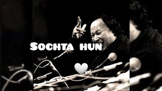 Sochta Houn Remix Dekhte Dekhte  Nfak  nusrat fateh ali khan  slowedreverb  RICH LOFI [upl. by Anelliw]