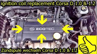 Zündmodul Zündspule wechseln Corsa D 10 amp 12  Schritt für Schritt Anleitung  ignition coil [upl. by Torie]