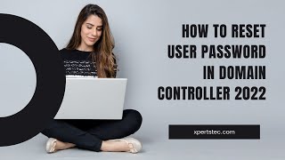 How to Reset User Password in Domain Controller 2022 [upl. by Munshi]