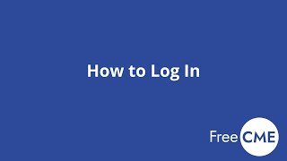 Logging Into Your FreeCME Account [upl. by Tarfe48]