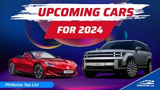 FUTURE CARS COMING this 2024 in the Philippines  Philkotse Top List [upl. by Yromas]