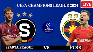 🔴 SPARTA PRAGUE vs FCSB UEFA CHAMPIONS LEAGUE QUALIFICATION 2024  PREVIEWPREDICTIONS AND LINEUP [upl. by Eniluj972]