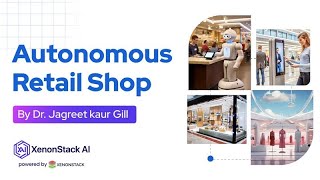 Autonomous Retail Shop [upl. by Quill]