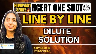 Buniyaad NCERT Line by Line Dilute Solutions  Boards  NEET neet cbse cbseboard neet2024 [upl. by Albright334]