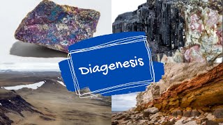 What is diagenesis What are the diagenesis processes How does diagenesis occur [upl. by Bloom]