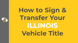 How to Sign Your Illinois Title Transfer in 3 Steps [upl. by Nomis]