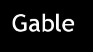 How to Pronounce Gable [upl. by Ydnam]