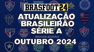 ATUALIZAÇÃO OUTUBRO  BRASILEIRÃO SÉRIE A  BY NETGALO  BRASFOOT 2024 [upl. by Tserof424]