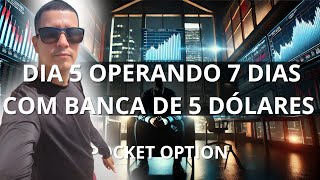 DIA 5 OPERANDO 7 DIAS COM BANCA DE 5 DÓLARES  POCKET OPTION [upl. by Dare922]