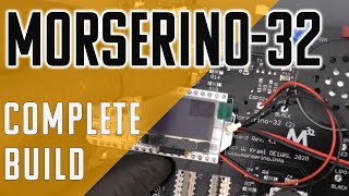 Morserino32 Morse Code Machine  Full Build [upl. by Fiore]