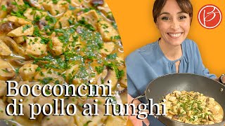 Bocconcini di pollo ai funghi  Benedetta Parodi Official [upl. by Gilburt51]