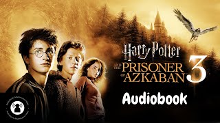 Harry Potter and the Prisoner of Azkaban Full Audiobook harrypotter audiobook harrypotter3 [upl. by Eellac]