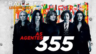 As Agentes 355  Trailer 4k Legendado  HBO Max [upl. by Dove405]