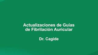 Actualizaciones de GuÍas de Fibrilación Auricular [upl. by Carrelli]