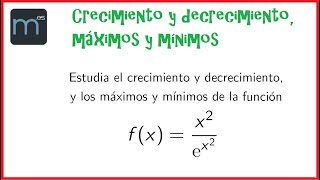 Crecimiento decrecimiento máximos y mínimos de funciones derivadas primera derivada EBAU EVAU [upl. by Lilithe562]