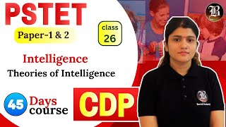 Theories of Intelligence  Lec26  CDP  PSTET Paper 1 amp 2  45Day Course  Bansal Academy [upl. by Ailekat942]