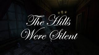 The Hills Were Silent  Haunted Town Ambiance [upl. by Eliot36]