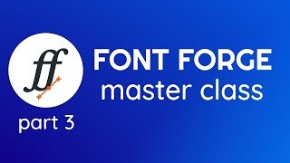 FontForge Master Class Part 3  Kerning Lookups amp Ligatures [upl. by Anitirhc604]