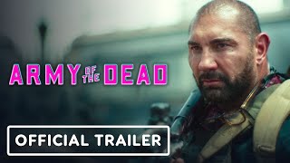 Army of the Dead  Official Trailer 2021 Dave Bautista Zack Snyder [upl. by Annahsirhc986]