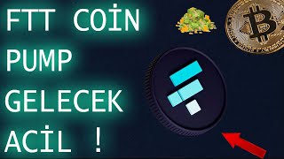 FTT COİN 5 DOLAR YÜKSELİŞİ BEKLİYORUM🚨BİTCOİN BÜYÜK PUMP GELECEK ACİL [upl. by Ahsaeit850]