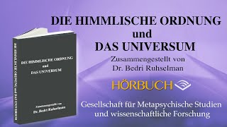 Die Himmlische Ordnung und Das Universum  Seiten 368374 Hörbuch [upl. by Gerrit]