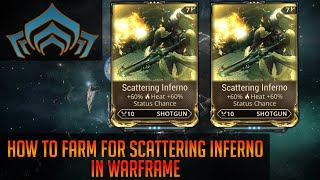 Where to get Scattering Inferno in Warframe [upl. by Kittie]