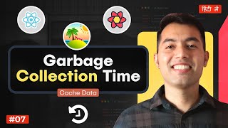 7 Garbage Collection Time in React Query Control Your Data Caching [upl. by Renelle]