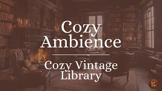 Cozy Library Ambience with Fireplace  5hrs of Relaxing Music for Studying Reading Sleeping 🤎 [upl. by Annoled740]