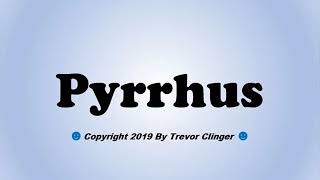 How To Pronounce Pyrrhus [upl. by Mchail]