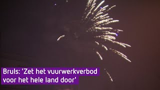 Dit smaakt naar meer burgemeester Bruls spreekt wens voor landelijk vuurwerkverbod uit [upl. by Clarhe411]