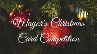 Mayors Christmas Card Competition Winners [upl. by Enilatan]