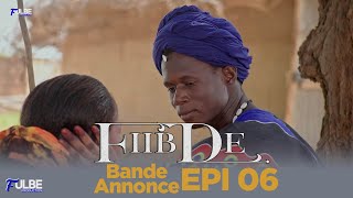 Série FIIBDE Episode 06 Bande Annonce [upl. by Tan414]