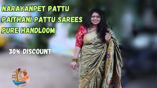 Hurry 30  OFF on Premium Pure Handloom Paithani Silk amp Narayanpet Pattu Sarees – MustHave Styles [upl. by Eimrots607]