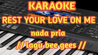 Karaoke rest your love on me cover nada pria [upl. by Leinoto]